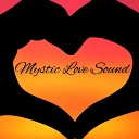 Lounge Zone - Mystic Love Sound
