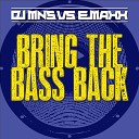 DJ MNS E MaxX - Bring the Bass Back DJ Selecta Tanzen Vision…