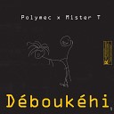 Polymec Mister T - D E B O U K E H I