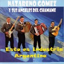 Nazareno Gomez y Sus Angeles Del Chamame - Con Basto o en Pelo