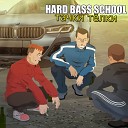Hard Bass School - Тачки Телки