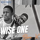 Bere X Ace Keng - Wise One
