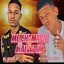 Mc Henrique o ousado MC Menor DP - Me Chama de Malvadim