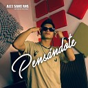 Alex Gang ANG feat VANEL - Pensandote