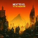 Next7evel - To the Mountain