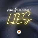Paul Carpenter - Lies Extended Mix