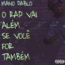 Mano Pablo Mc feat Mano Coti - Meu Rap Treme Tudo