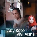 Aby Koto feat Vivi Alsha - Cinto Mambuek Luko