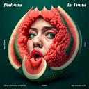 R O A peps milflores Pavka feat Alonso I Rodriguez de la Parra Jako Gonzalez… - Disfruta la Fruta