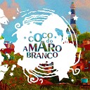 Coco do Amaro Branco - Correndo Fazendo Vento