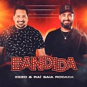 Zezo Ra Saia Rodada - Bandida