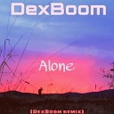 DexBoom - Alone Remix