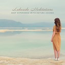 Relaxing Nature Sounds Collection - Meditate with Nature