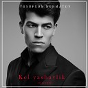 Yusufxon Nurmatov - Kel Yashaylik Cover