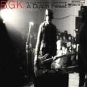B G K - Pray for Peace and Kill for Christ