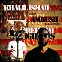 Khalil Ismail - Freedom Remix feat Ambush Seff Al Afriqi