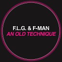 Fedde Le Grand F Man - An Old Technique Original Club Mix