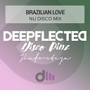 Disco Pinz, JLaforteza - Brazilian Love (Nu Disco Mix)