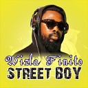 Wizla Finito - Street Boy