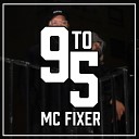 MC Fixer - 9 to 5