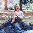 Ava Rowland - If I Ever Fall in Love