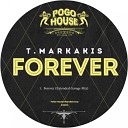 T Markakis - Forever Extended Garage Mix