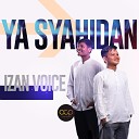 Izan Voice - Ya Syahidan