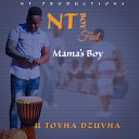 NT Boy feat Mama s boy - U Tovha Dzuvha