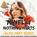 Minelli - Minelli Nothing Hurts Alex Hart Radio Edit