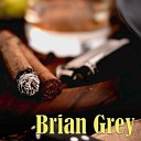 Brian Grey - Superstitions Of Everything