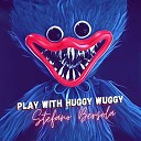 Stefano Bersola - Play With Huggy Wuggy