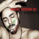 Magic System D J - Silent Emotions New Italo Di