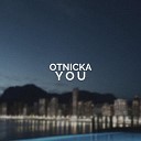 Otnicka - You