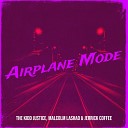 The Kidd Justice Malcolm Lashad Jerrick… - Airplane Mode