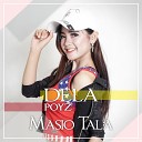 Dela Poyz - Masio Tala