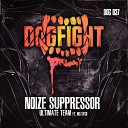 Noize Suppressor feat MC Syco - Ultimate Team