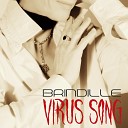 Brindille - Virus Song