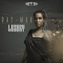 Day Mar - Luxury Radio Edit