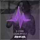 D Sturb - Losing Myself