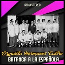 Orquesta Hermanos Castro - Cayetano Baila Remastered