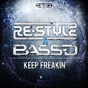 Re Style Bass D - Keep Freakin Radio Edit