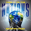 Dalston Daley feat Terrell Champion Schona Jae Riley Robert Stevenson Hannah Goldson Keturah Goldson Selma Samba Jane… - Take It to the Nations
