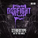 Stereotype - Out Of This World Radio Edit