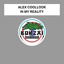 Alex Coollook - In My Reality Original Mix