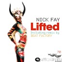 Nick Fay - Lifted Original Mix