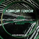 Mirror Touch - Astral Mechanics Dan Curtin s Transmutive Thought…