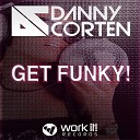 Danny Corten - Get Funky Radio Edit