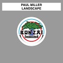 Paul Miller - Landscape Moonraker Remix