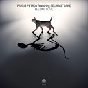 Pavlin Petrov feat Selina Stoane - Feeling Alive Manu Riga s From Hell Remix