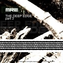MRE - The Deep Edge Part 3 The Electric 10 Remix